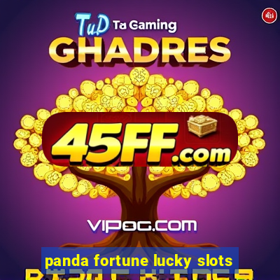 panda fortune lucky slots